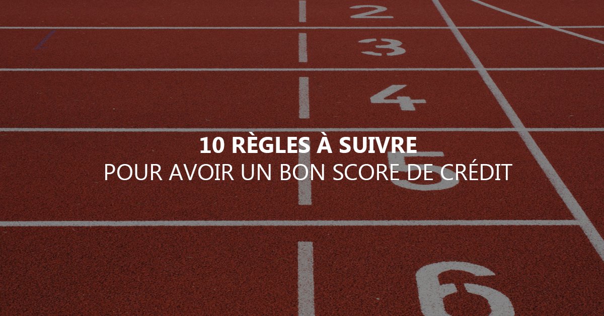 score de cr&eacute;dit